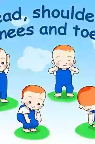 Head Shoulders Knees And Toes: Beginning Baby