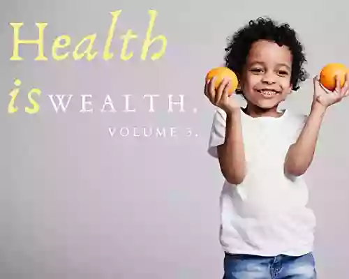 Health Is Wealth Volume 3 : 2 Creative Stories