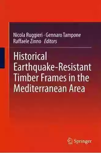 Historical Earthquake Resistant Timber Framing In The Mediterranean Area: HEaRT 2015 (Lecture Notes In Civil Engineering 1)