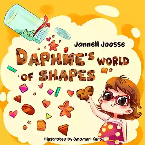 Daphne S World Of Shapes: Heart Shaped Cookies And Oval Sour Grapes Daphne S World Is Full Of Fun Shapes