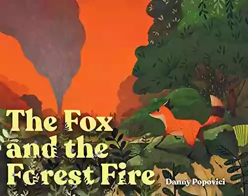 The Fox And The Forest Fire