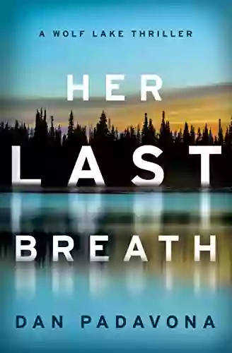 Her Last Breath (Wolf Lake Thriller 1)