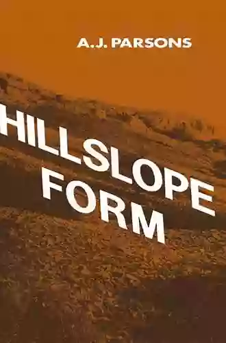 Hillslope Form A J Parsons