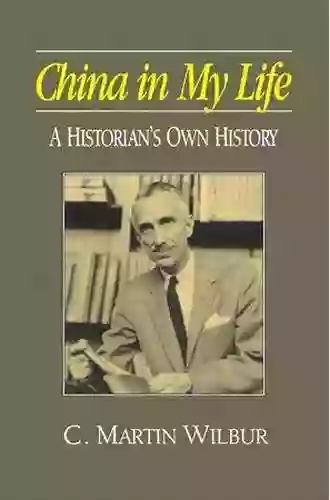 China In My Life: A Historian S Own History (Studies Of The East Asian Institute (M E Sharpe))