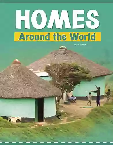 Homes Around The World (Customs Around The World)