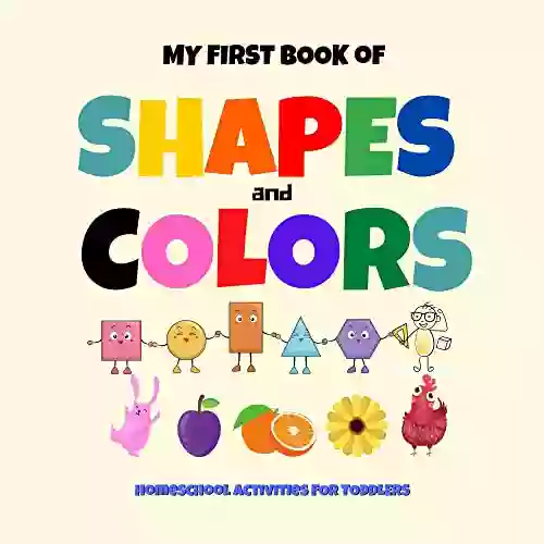 My First Of Shapes Colors For Toddlers: Homeschool Activity Picture For Preschoolers Kids Ages 2 4 Fun Preschool Learning Activities Early Learning Alternative Flashcards Gift