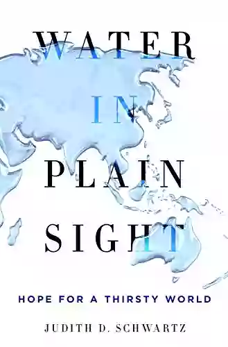 Water In Plain Sight: Hope For A Thirsty World