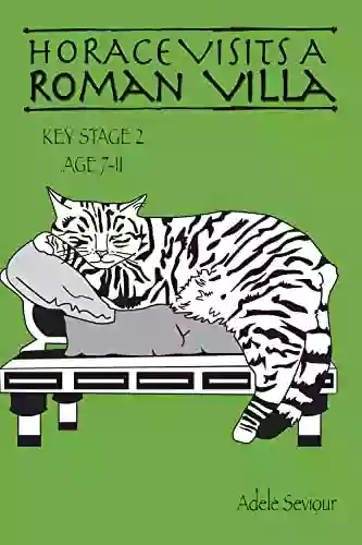 Horace Visits a Roman Villa (Tabby Cat Series)