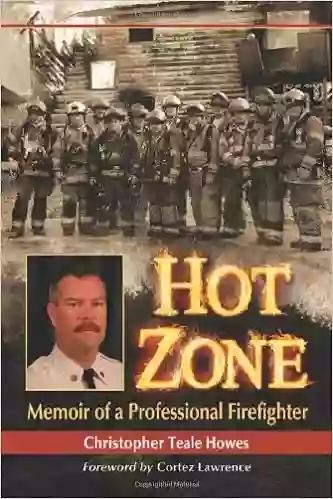 Hot Zone: Memoir of a Professional Firefighter