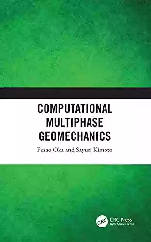 Computational Multiphase Geomechanics Fusao Oka