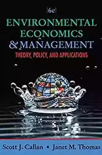 Environmental Economics And Management: Theory Policy And Applications (Upper Level Economics Titles)