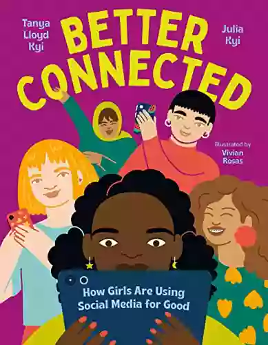 Better Connected: How Girls Are Using Social Media for Good (Orca Think 5)