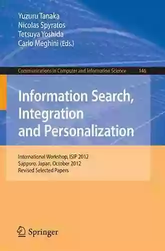 Information Search Integration and Personalization: 13th International Workshop ISIP 2019 Heraklion Greece May 9 10 2019 Revised Selected Papers Computer and Information Science 1197)