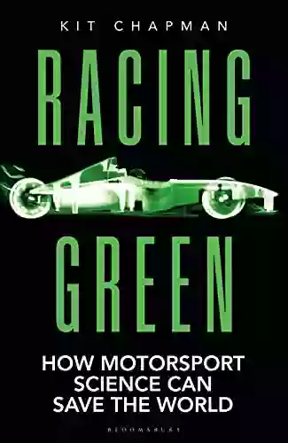 Racing Green: How Motorsport Science Can Save The World