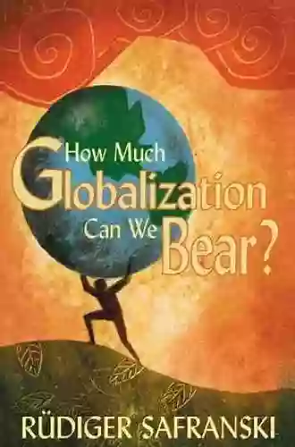 How Much Globalization Can We Bear?