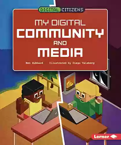 My Digital Community And Media (Digital Citizens)