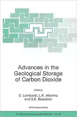 Advances In The Geological Storage Of Carbon Dioxide: International Approaches To Reduce Anthropogenic Greenhouse Gas Emissions (NATO Science Series: IV: 65)