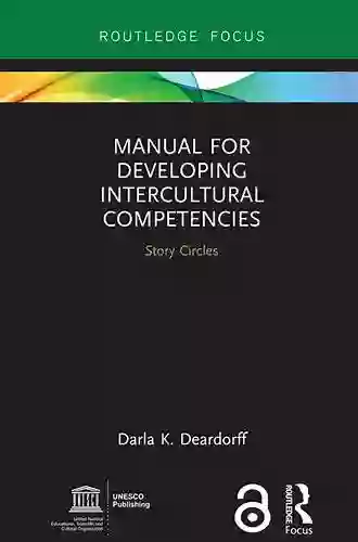 Manual For Developing Intercultural Competencies: Story Circles (Routledge Focus On Environment And Sustainability)