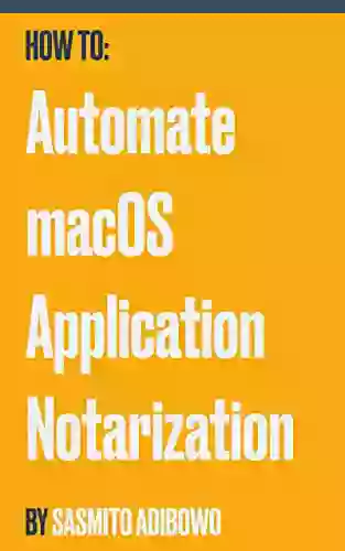 How To Automate MacOS Application Notarization: Independent Distribution Using Xcode 13