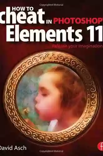 How To Cheat in Photoshop Elements 11: Release Your Imagination