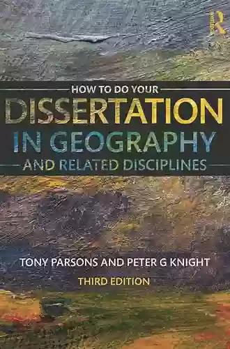 How To Do Your Dissertation In Geography And Related Disciplines