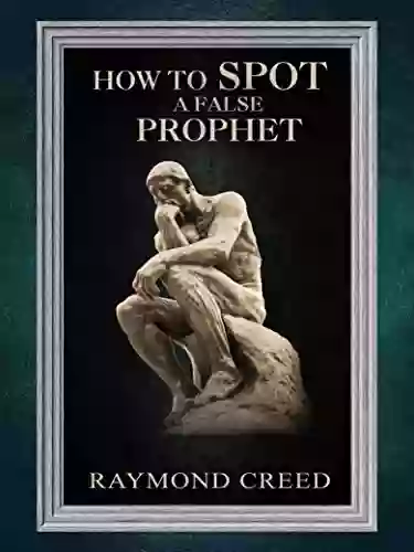 How To Spot A False Prophet: (Telling The Difference Between True And False Prophets)