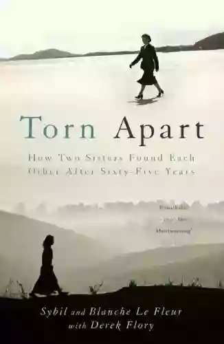 Torn Apart: How Two Sisters Found Each Other After Sixty Five Years