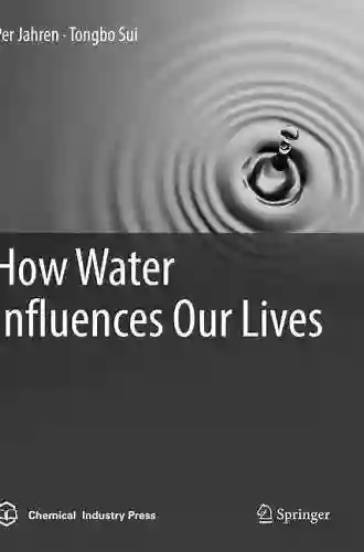 How Water Influences Our Lives