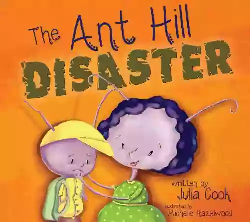 The Ant Hill Disaster: Addresses Fears Associated With Natural And Man Caused Disasters