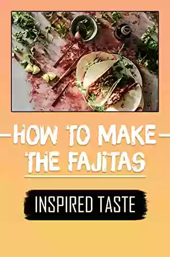 How To Make The Fajitas: Inspired Taste: Fajita Recipes Crock Pot