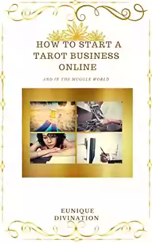 How To Start A Tarot Business Online ( And In The Muggle World)