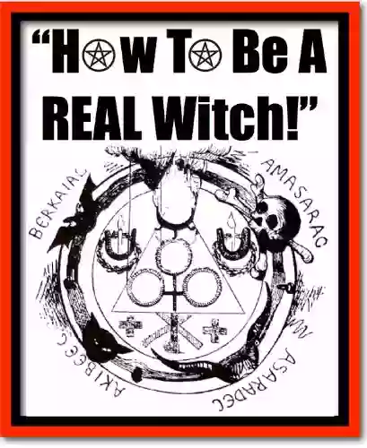 How To Be A Witch What Is A Witch How To Witchcraft Wicca