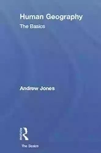 Human Geography: The Basics Andrew Jones