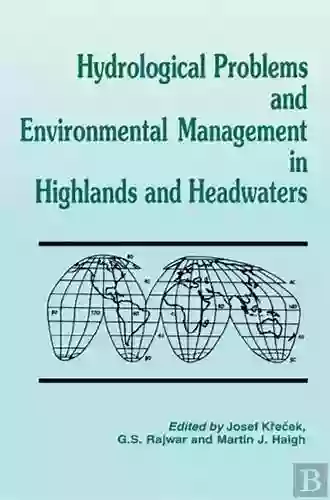 Hydrological Problems And Environmental Management In Highlands And Headwaters