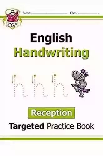 English Targeted Practice Book: Handwriting Reception: Ideal For Catching Up At Home (CGP Reception)