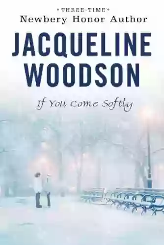 If You Come Softly Jacqueline Woodson