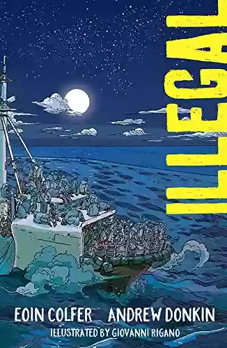 Illegal: A Graphic Novel Eoin Colfer