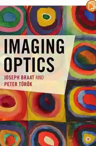 Imaging Optics Joseph Braat