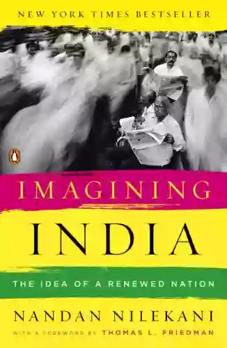 Imagining India: The Idea of a Renewed Nation