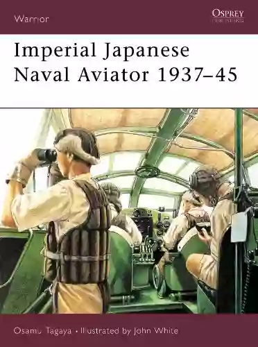 Imperial Japanese Naval Aviator 1937 45: 1937 45 (Warrior 55)