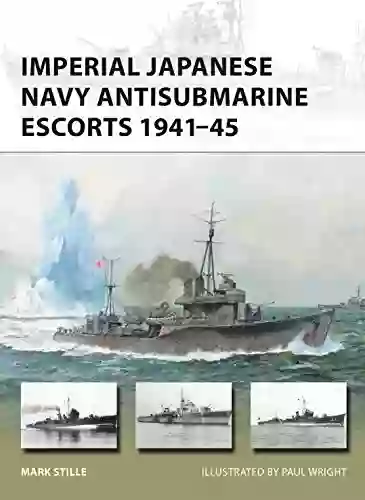 Imperial Japanese Navy Antisubmarine Escorts 1941 45 (New Vanguard 248)