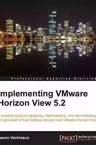 Implementing VMware Horizon View 5 2 Jason Ventresco