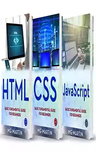 Programming For Beginners: 3 In 1 HTML+CSS+JavaScript (Basic Fundamental Guide For Beginners)