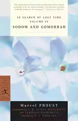 In Search of Lost Time Volume IV: Sodom and Gomorrah (A Modern Library E Book)