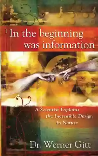 In The Beginning Was Information