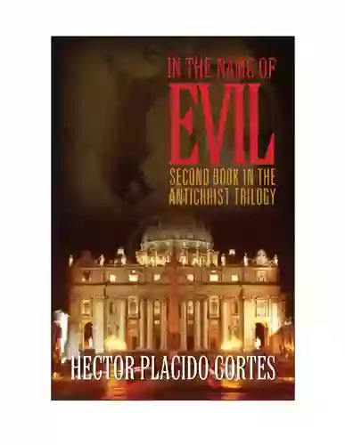 IN THE NAME OF EVIL (THEANTICHRIST TRILOGY 2)