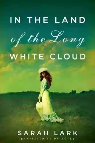 In The Land Of The Long White Cloud (In The Land Of The Long White Cloud Saga 1)