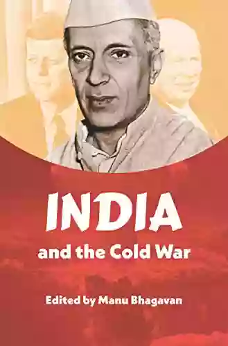 India And The Cold War (New Cold War History)