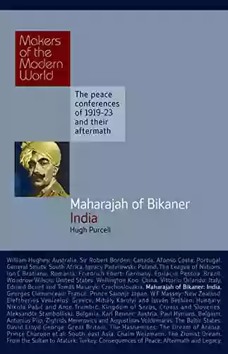 Maharajah Of Bikaner: India (Makers Of The Modern World)