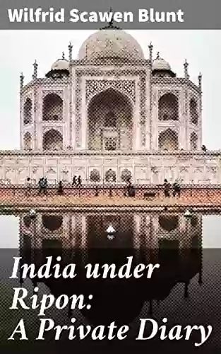 India Under Ripon: A Private Diary